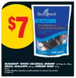 No Frills SEAQUEST WHITE COLOSSAL SHRIMP 16/20 PER LB, 300 G, SMALL SCALLOPS 400 G OR SHRIMP RING 227 G offer