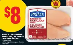 No Frills MAPLE LEAF PRIME BONELESS, SKINLESS CHICKEN BREAST, 2' s, up to 475 g offer