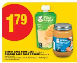 No Frills GERBER BABY FOOD JARS 159-162 ML OR ORGANIC BABY FOOD POUCHES 99 G/128 ML offer