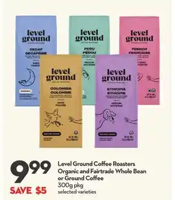 Longo's Level Ground Coffee Roasters Organic and Fairtrade Whole Bean or Ground Coffee offer