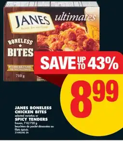 No Frills JANES BONELESS CHICKEN BITES selected varieties or SPICY TENDERS frozen, 710/720 g offer