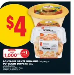 No Frills FONTAINE SANTÉ HUMMUS, 260/283 g or PC NAAN DIPPERS, 200 g offer
