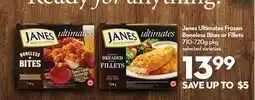Longo's Janes Ultimates Frozen Boneless Bites or Fillets offer