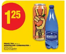 No Frills PEACE TEA, 695 mL or MONTELLIER CARBONATED, 1L offer