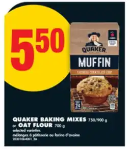 No Frills QUAKER BAKING MIXES, 750/900 g OR OAT FLOUR, 700 g offer