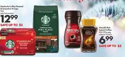 Longo's Starbucks Coffee Roasted & Ground or K-Cups offer