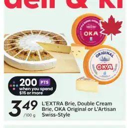 Sobeys L'EXTRA Brie, Double Cream Brie, OKA Original or L'Artisan offer