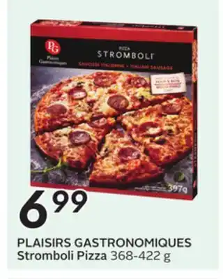 Sobeys PLAISIRS GASTRONOMIQUES Stromboli Pizza offer