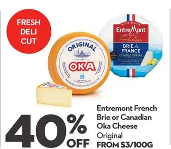 Longo's Entremont French Brie or Canadian Oka Cheese offer