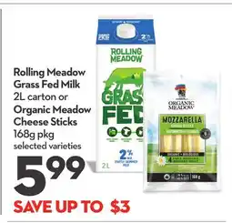 Longo's Rolling Meadow Grass Fed Milk 2L carton or Organic Meadow Cheese Sticks 168g pkg offer