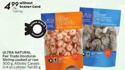 Sobeys ULTRA NATURAL Fair Trade Honduras Shrimp cooked or raw offer