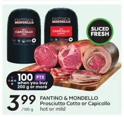Sobeys FANTINO & MONDELLO Prosciutto Cotto or Capicollo offer