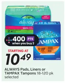 Sobeys ALWAYS Pads, Liners or TAMPAX Tampons offer