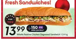 Sobeys Whole Festive Chicken Dagwood Sandwich offer