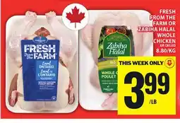 Food Basics FRESH FROM THE FARM OR ZABIHA HALAL WHOLE CHICKEN AIR CHILLED offer