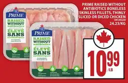 Food Basics PRIME RAISED WITHOUT ANTIBIOTICS BONELESS SKINLESS FILLETS, THINLY SLICED OR DICED CHICKEN offer