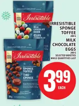 Food Basics IRRESISTIBLE SPONGE TOFFEE 200G MILK CHOCOLATE EGGS 200G offer