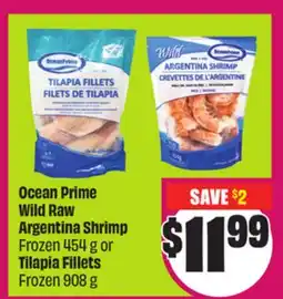 Chalo FreshCo Ocean Prime Wild Raw Argentina Shrimp Frozen 454 g or Tilapia Fillets Frozen 908 g offer