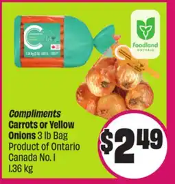 Chalo FreshCo Compliments Carrots or Yellow Onions 3 lb Bag Product of Ontario Canada No. 1 1.36 kg offer