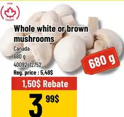 Mayrand Whole white or brown mushrooms offer