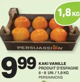 L'Intermarché KAKI VANILLE | PERSIMMONS, 6-8 UN. / 1,8 KG offer