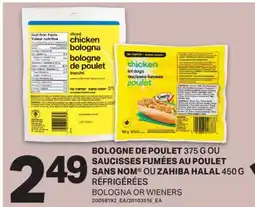 L'Intermarché BOLOGNE DE POULET, 375 G OU SAUCISSES FUMÉES AU POULET | BOLOGNA OR WIENERS, 450 G offer