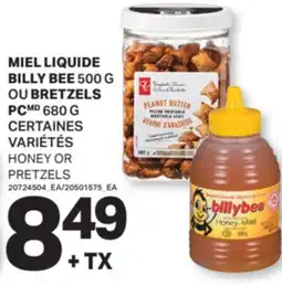 L'Intermarché MIEL LIQUIDE BILLY BEE 500 G OU BRETZELS PC 680 G | HONEY OR PRETZELS offer