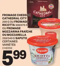 L'Intermarché FROMAGE CHEDDAR 200 G OU FROMAGE RICOTTA 300/475 G OU FROMAGE MOZZARINA FRAÎCHE 250/340 G | CHEESE offer