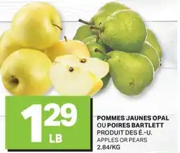 L'Intermarché POMMES JAUNES OPAL OU POIRES BARTLETT | APPLES OR PEARS offer