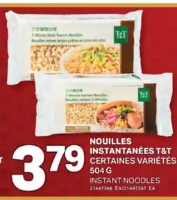L'Intermarché NOUILLES INSTANTANÉES T&T CERTAINES VARIÉTÉS | INSTANT NOODLES offer