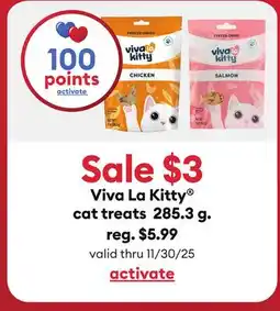 Petsmart Earn 100 points on Viva La Kitty cat treats 285.3 g offer