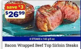 M & M Food Market Bacon Wrapped Beef Top Sirloin Steaks offer