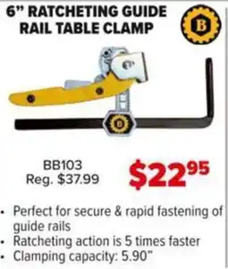 Busy Bee Tools Ratcheting guide rail table clamp offer