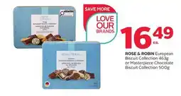 Rexall ROSE & ROBIN European Biscuit Collection 463g or Masterpiece Chocolate Biscuit Collection 500g offer