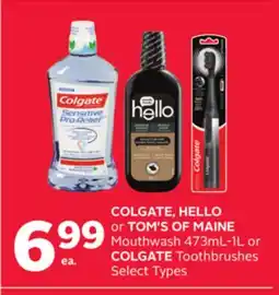 Rexall COLGATE, HELLO or TOM'S OF MAINE Mouthwash 473mL-1L or COLGATE Toothbrushes offer