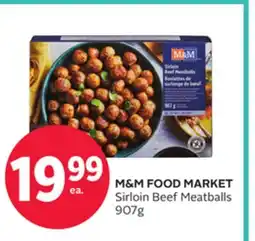 Rexall M&M FOOD MARKET Sirloin Beef Meatballs offer