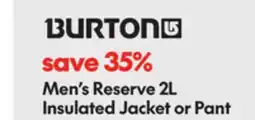 Sport Chek SAVE 35% MEN'S RESERVE 2L INSULATED JACKET OR PANT offer