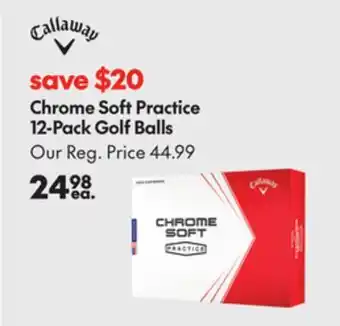 Sport Chek CALLAWAY CHROME SOFT PRACTICE 12-PACK GOLF BALLS offer