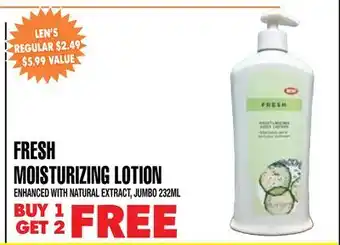 Len's Mill Stores FRESH MOISTURIZING LOTION offer