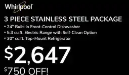 Goemans Appliances Whirlpool 3 STAINLESS STEEL PACKAGE offer