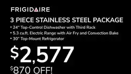 Goemans Appliances FRIGIDAIRE 3 PIECE STAINLESS STEEL PACKAGE offer