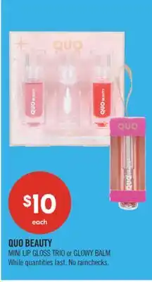 Shoppers Drug Mart QUO BEAUTY MINI LIP GLOSS TRIO or GLOWY BALM offer