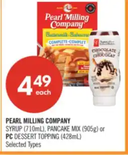 Shoppers Drug Mart PEARL MILLING COMPANY SYRUP (710mL), PANCAKE MIX (905g) or PC DESSERT TOPPING (428mL) offer