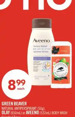 Shoppers Drug Mart GREEN BEAVER NATURAL ANTIPERSPIRANT (50g), OLAY (650mL) or AVEENO (532mL) BODY WASH offer