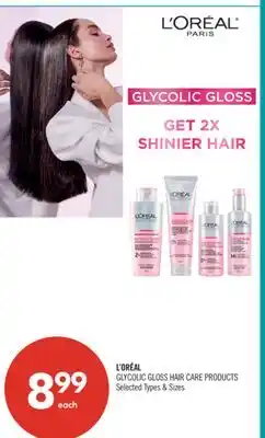 Shoppers Drug Mart L'ORÉAL GLYCOLIC GLOSS HAIR CARE PRODUCTS offer