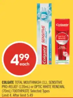 Shoppers Drug Mart COLGATE TOTAL MOUTHWASH (1L), SENSITIVE PRO-RELIEF (120mL) or OPTIC WHITE RENEWAL (70mL) TOOTHPASTE offer