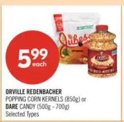 Shoppers Drug Mart ORVILLE REDENBACHER POPPING CORN KERNELS (850g) or DARE CANDY (500g - 700g) offer