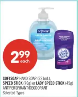 Shoppers Drug Mart SOFTSOAP HAND SOAP (221mL), SPEED STICK (70g) or LADY SPEED STICK (45g) ANTIPERSPIRANT/DEODORANT offer