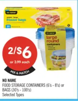 Shoppers Drug Mart NO NAME FOOD STORAGE CONTAINERS(16'S-8'S) or BAGS (30- 90'S) offer