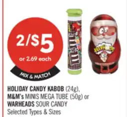Shoppers Drug Mart HOLIDAY CANDY KABOB (24g), M&M's MINIS MEGA TUBE (50g) or WARHEADS SOUR CANDY offer
